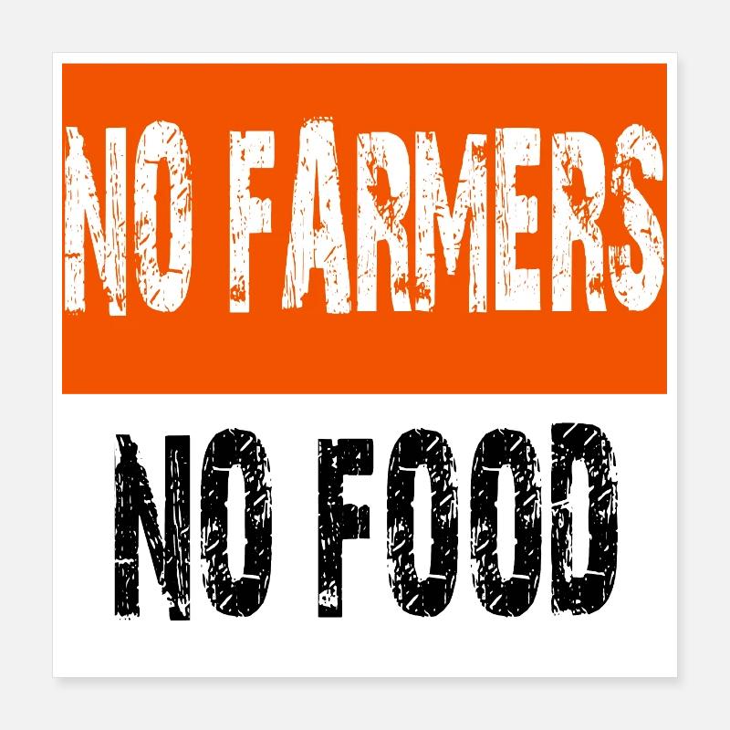 Pas d'agriculteurs, pas de nourriture Poster 40 x 40 cm