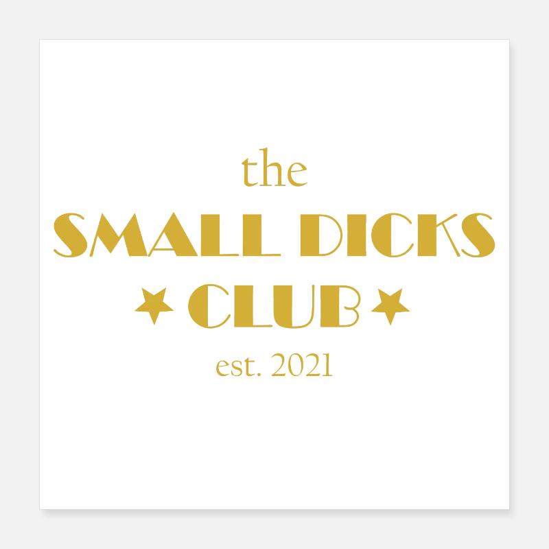 Small Dicks Club Jahr 2021 Penis Party Geschenk Poster 40x40 cm