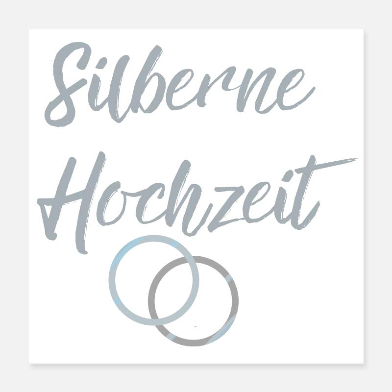 Silberne Hochzeit Eheringe silber 25 Hochzeitstag Poster 40x40 cm