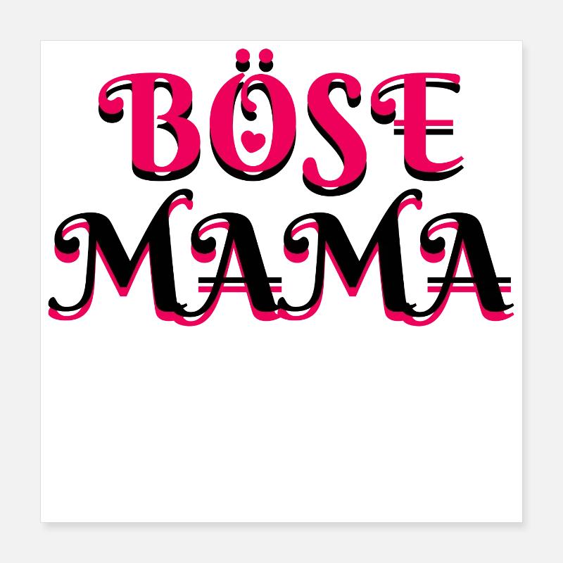 Böse Mama Muttertag Lustig Sarkastisch Alles Gute Poster 40x40 cm