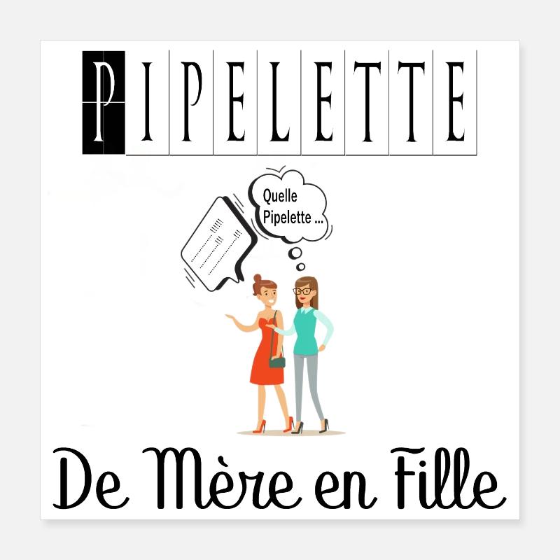 Pipelette de Mère en Fille Bavarde Poster 40 x 40 cm