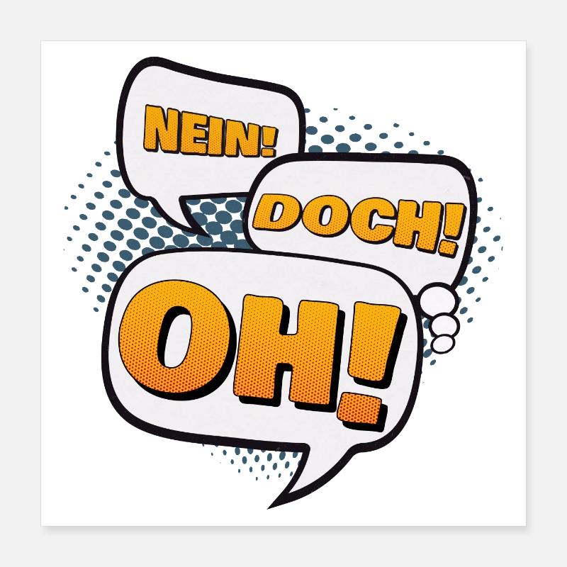Nein! Doch! Oh! Poster 40x40 cm