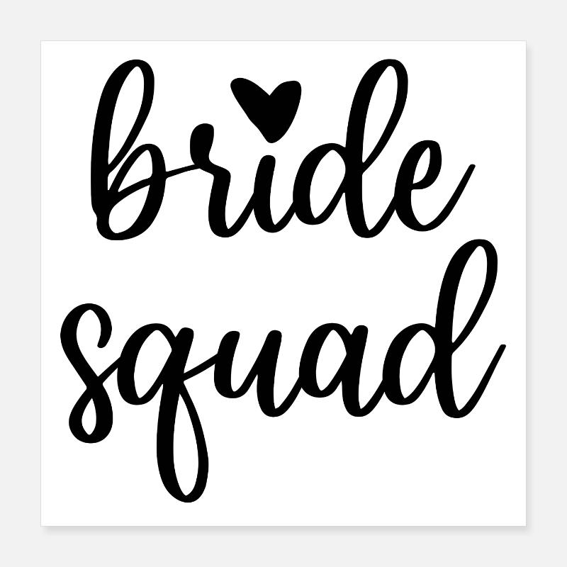 Bride Squad avec le cœur JGA célibataire Poster 40 x 40 cm