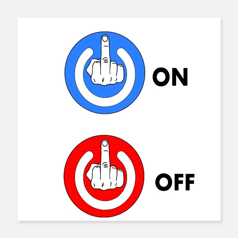 Doigt d'honneur ON et OFF Poster 40 x 40 cm