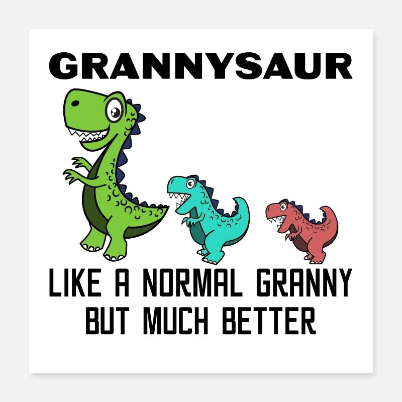 Lustig Großmutter Oma Dinosaurier Statement Poster 40x40 cm