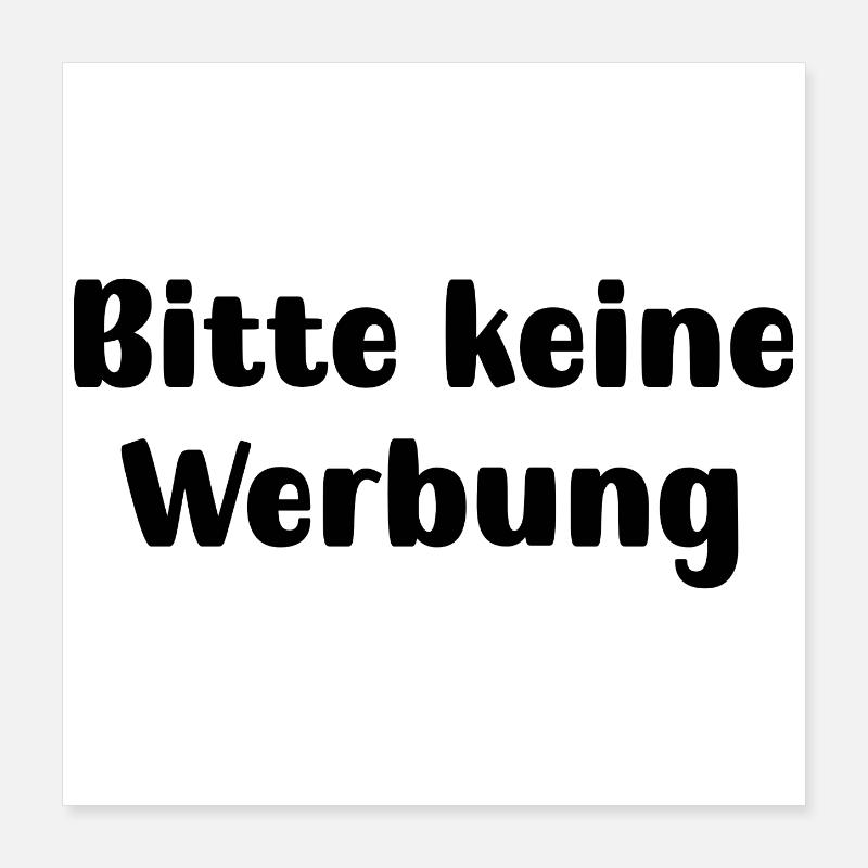 Bitte keine Werbung Poster 40x40 cm