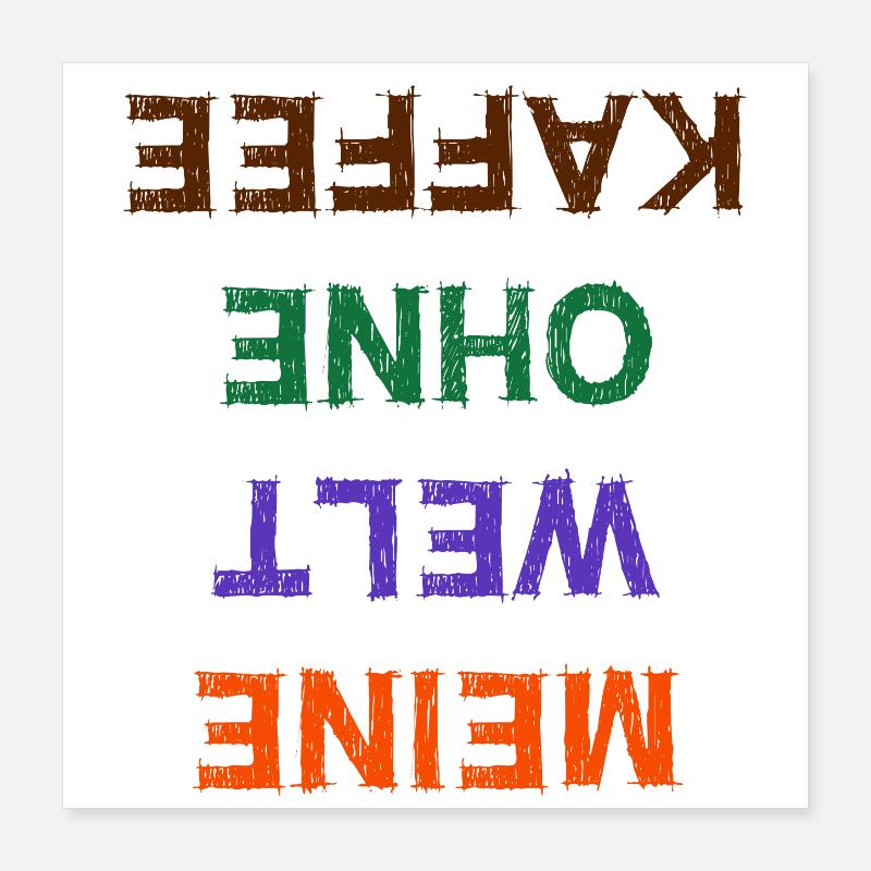 Kaffeetrinker Humorvoll Statement Kafffee Koffein Poster 40x40 cm