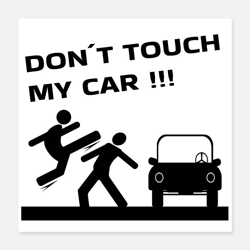 Auto CAR DON'T TOUCH MY CAR Poster 40x40 cm