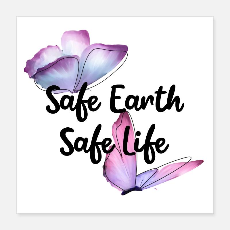 Safe earth Poster 40x40 cm