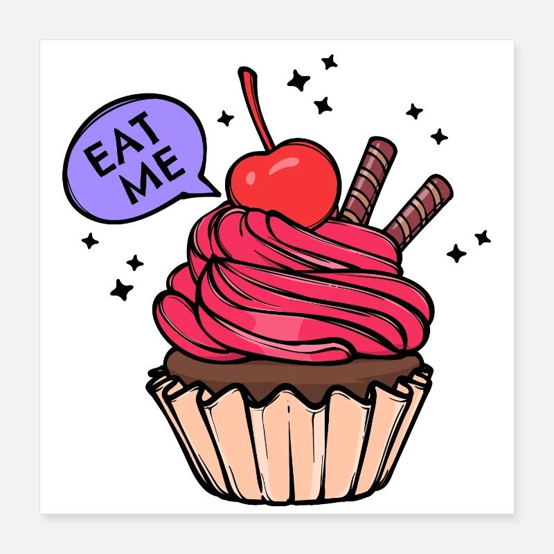Déclaration de cupcake Dessert Cuisson Bonbons Poster 40 x 40 cm