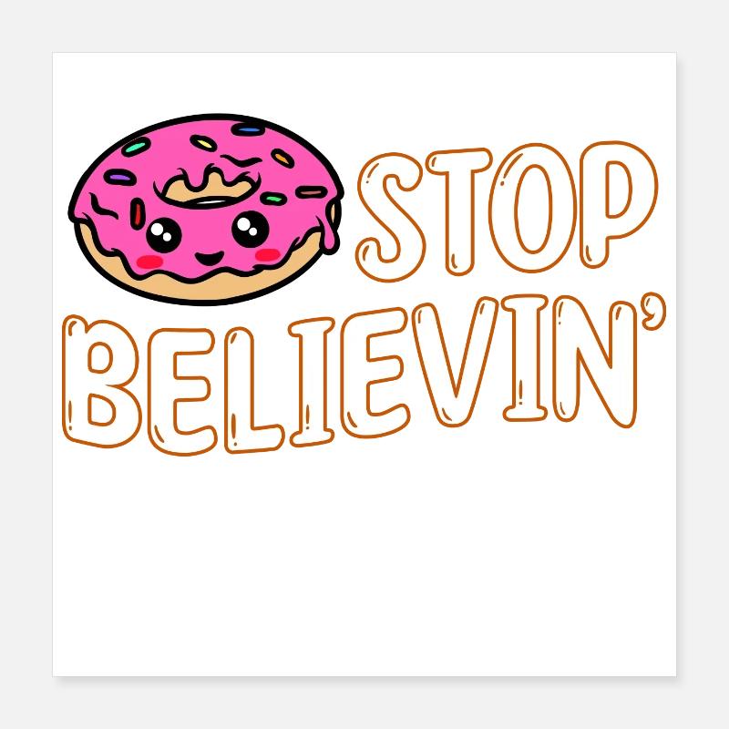 Donut Statement Naschen Backen Nachspeise Lecker Poster 40x40 cm