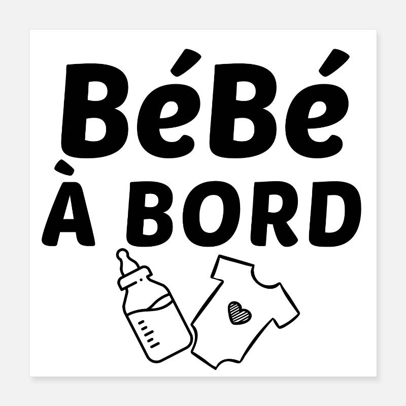 BéBé à bord Poster 40 x 40 cm