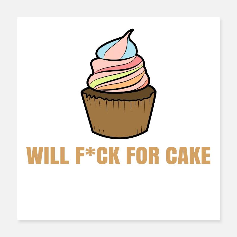 Cake Humorous Candy Statement Cupcake Poster 16" x 16" (40x40 cm)