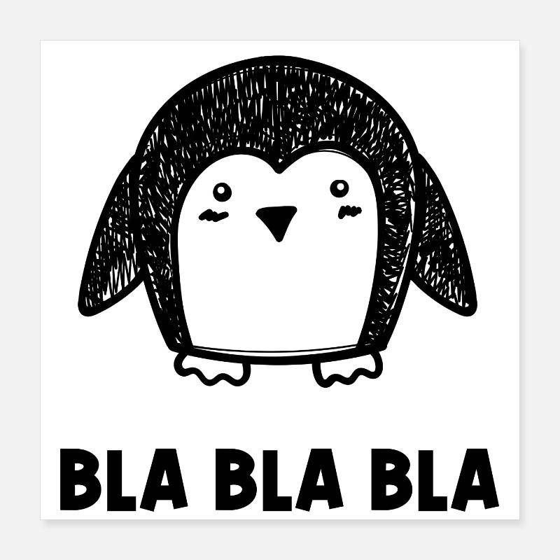 Tier Pinguin Vogel Kalt Spruch Südpol Poster 40x40 cm