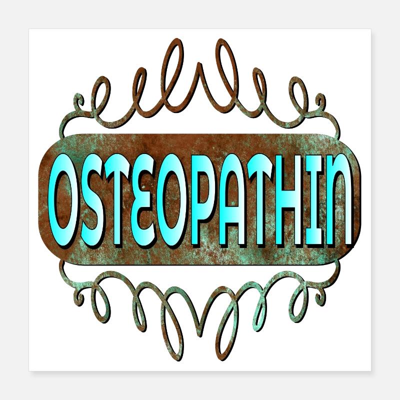 OSTEOPATHIE THERAPEUTIN - BERUF OSTEOPATHIN Poster 40x40 cm