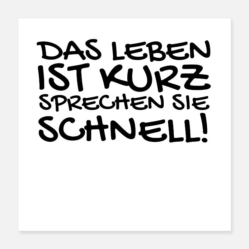 Lustige Sprüche Poster 40x40 cm