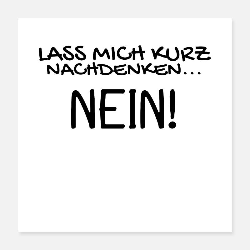 Nein Nö Spruch Poster 40x40 cm