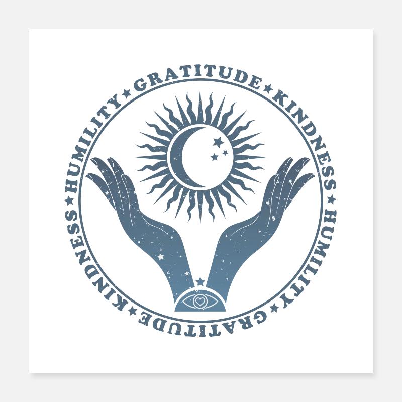 Humility - Gratitude - Kindness - Boho Design Poster 16" x 16" (40x40 cm)