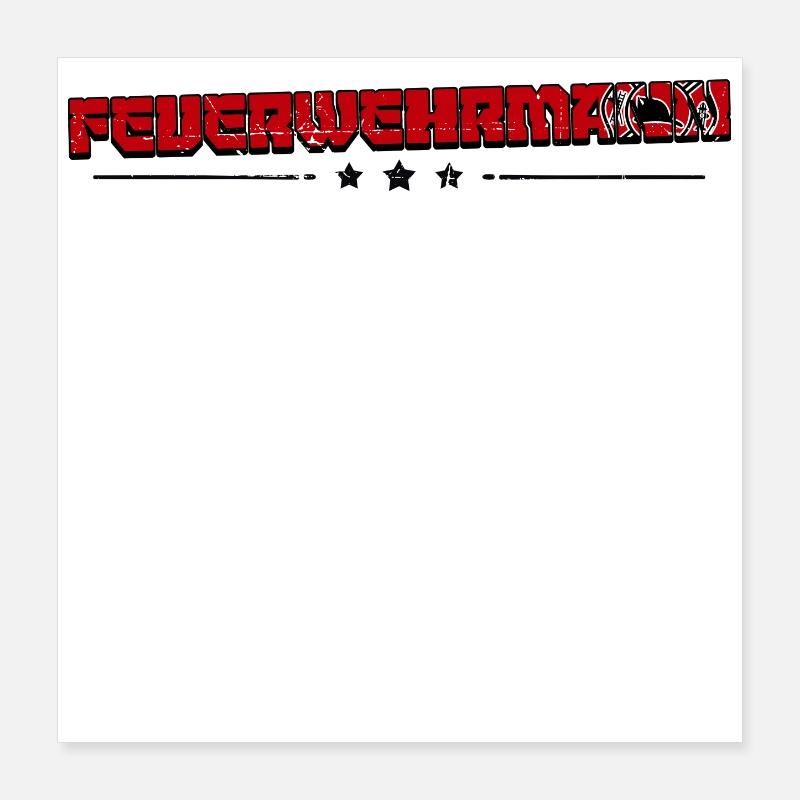 Firefighter Saying Fire brigade Professional fire brigade Poster 16" x 16" (40x40 cm)