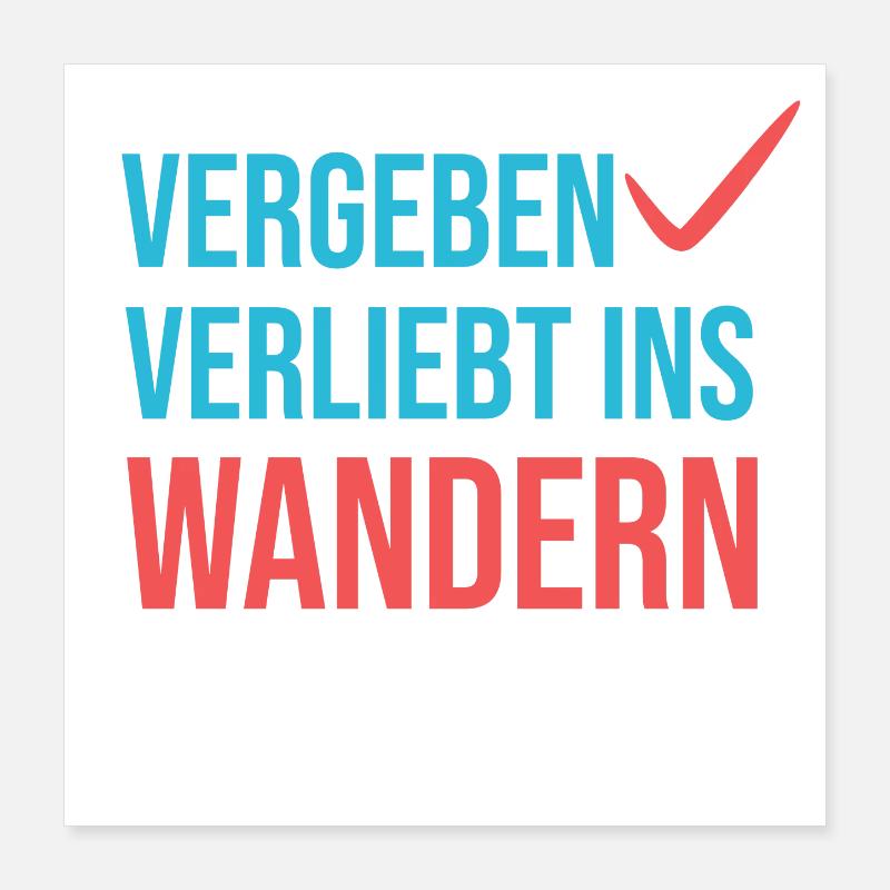 Wandern Klettern Statement Bergwanderung Wanderer Poster 40x40 cm