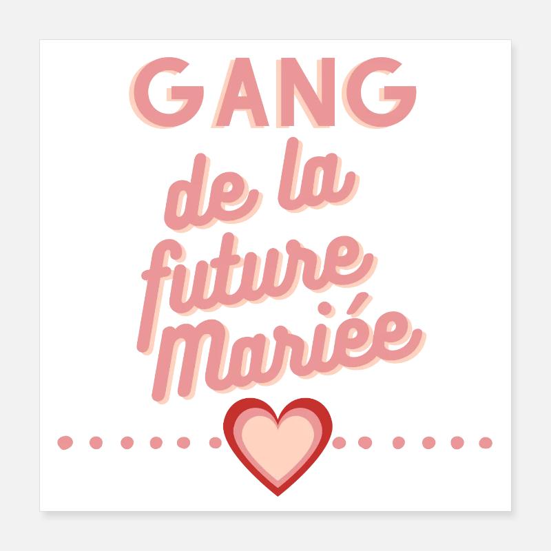 Gang future mariée. EVJF enterrement célibataire Poster 40 x 40 cm