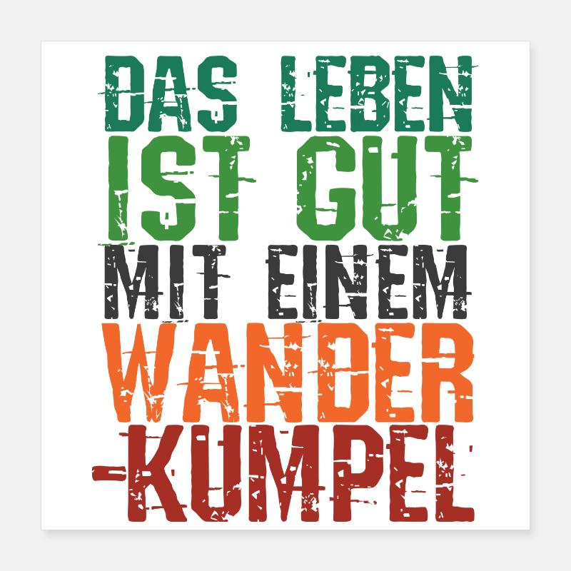 Wanderwege Wanderer Statement Klettern Wandern Poster 40x40 cm