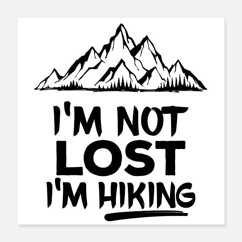 Hiking Hikers Hiking Trails Mountaineering Statement Poster 16" x 16" (40x40 cm)