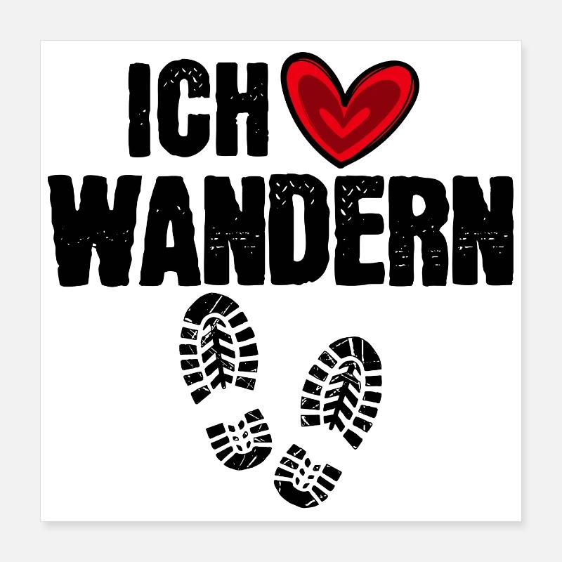 Ich Liebe Wandern Wanderer Statement Berge Herz Poster 40x40 cm