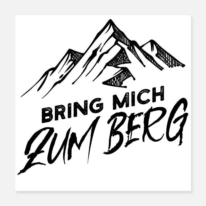 Wanderer Bergsteigen Statement Wandern Berggipfel Poster 40x40 cm