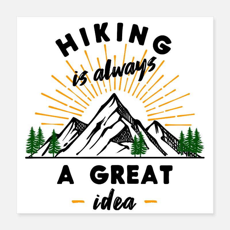 Hike Mountaineering Hiking Hiker Statement Poster 16" x 16" (40x40 cm)