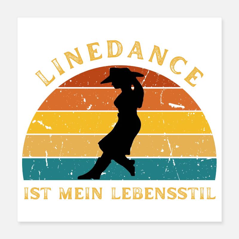 Geschenkidee: Line Dance ist mein Lebensstil Poster 40x40 cm