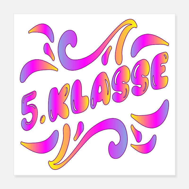 5. Klasse - SCHULWECHSEL Poster 40x40 cm