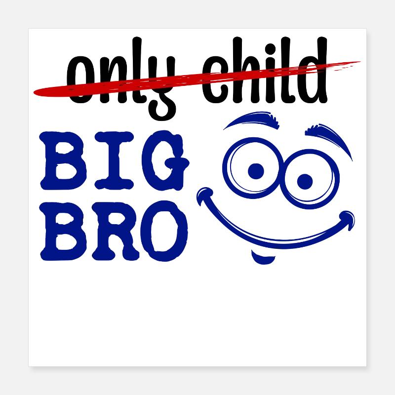 Einzelkind Großer Bruder Statement Bruderherz Poster 40x40 cm