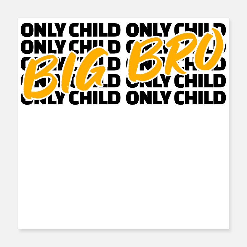 Bro Statement Großer Bruder Einzelkind Bruderherz Poster 40x40 cm