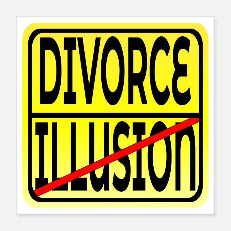 ILLUSION EHE SCHEIDUNG Poster 40x40 cm