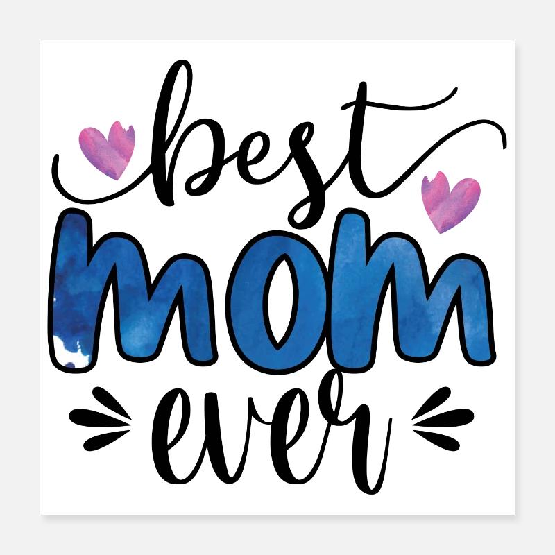 Meilleure maman de tous les temps Poster 40 x 40 cm