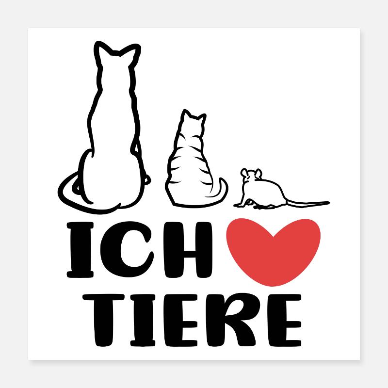 Chien Chat Animaux J’aime les animaux Déclaration Poster 40 x 40 cm