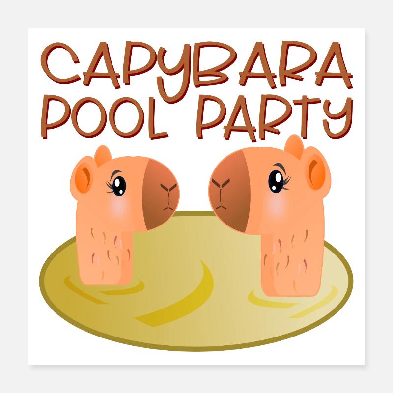 CAPYBARA POOL PARTY SWIM Poster 16" x 16" (40x40 cm)