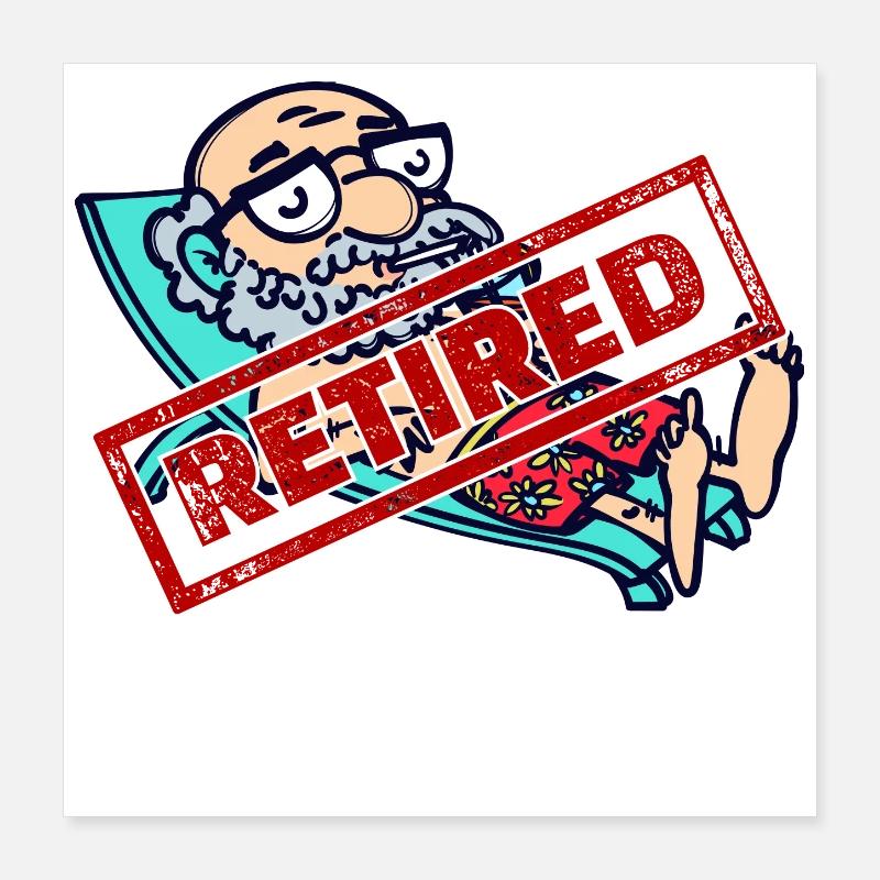 Déclaration du pensionné Liberté du retraité Poster 40 x 40 cm