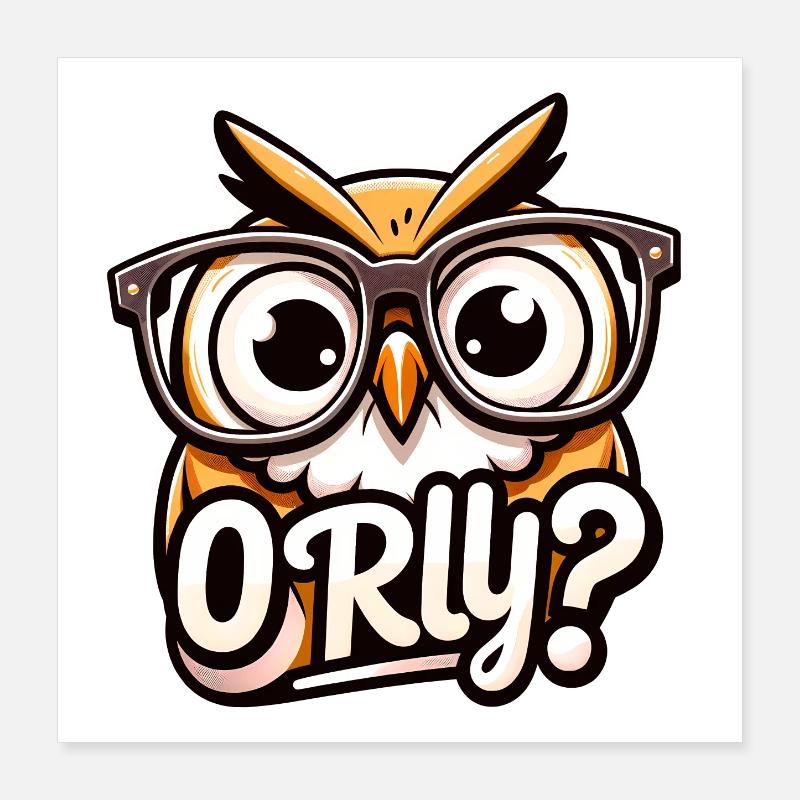 O RLY? Eule Poster 40x40 cm