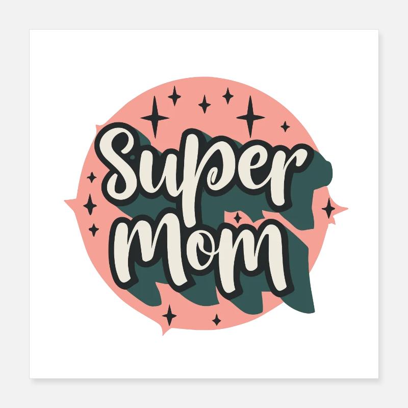 Super Maman Poster 40 x 40 cm