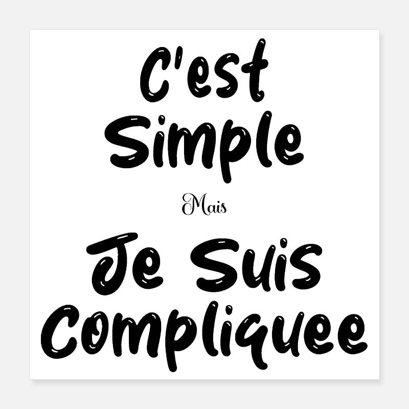 C'est Simple Mais Je suis Compliquée Poster 40 x 40 cm