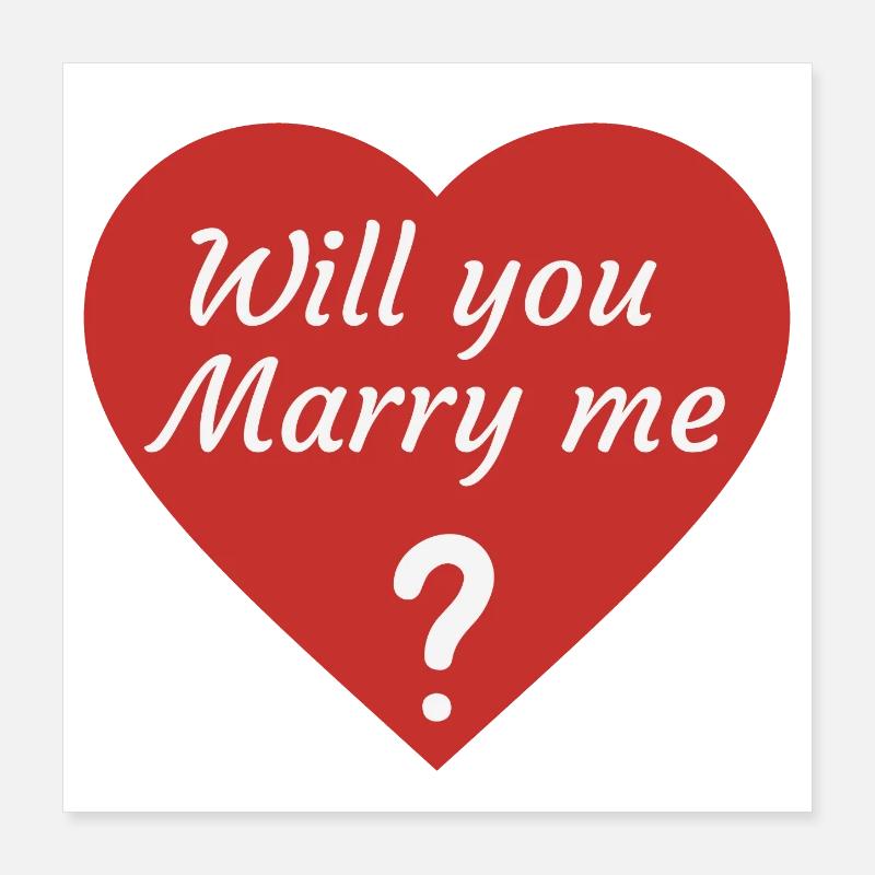 will you marry me ? Poster 40 x 40 cm