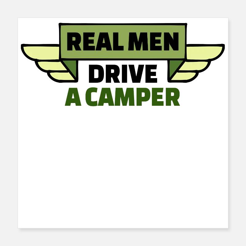 Camper Camping Statement Wanderer Motorhome Holidays Poster 16" x 16" (40x40 cm)