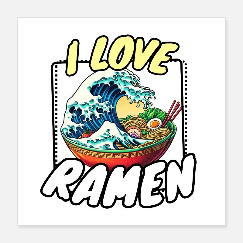 Ich liebe Ramen Poster 40x40 cm