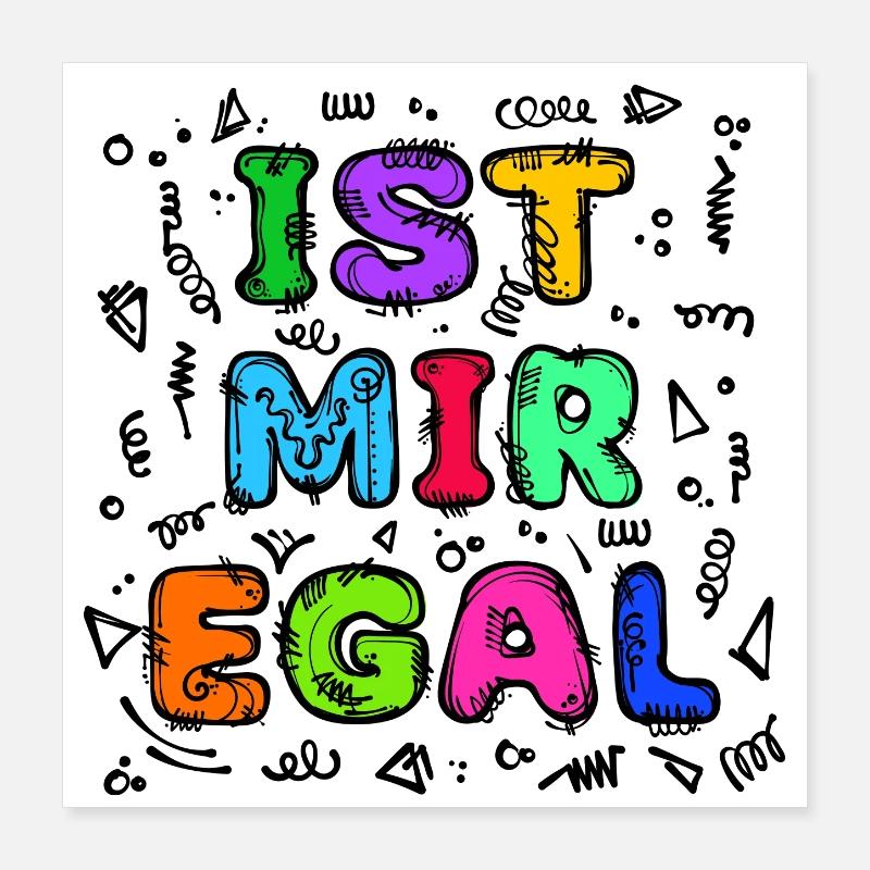 Is Mir Egal Chill Statement Gleichgültig Poster 40x40 cm