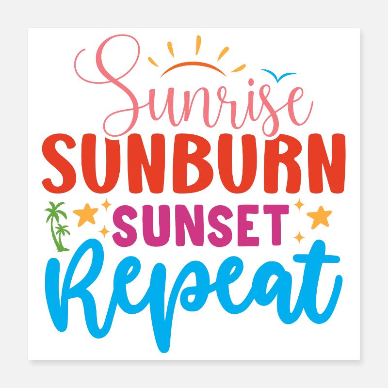 Lever du soleil, coup de soleil, coucher du soleil Répéter Poster 40 x 40 cm