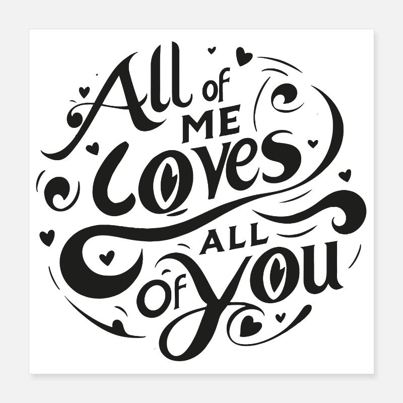 tout de moi aime tout ce que tu as Poster 40 x 40 cm