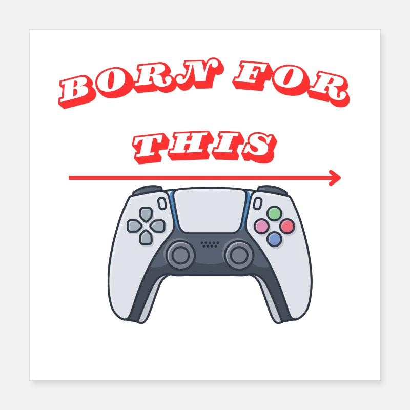 was Born for Poster 40x40 cm