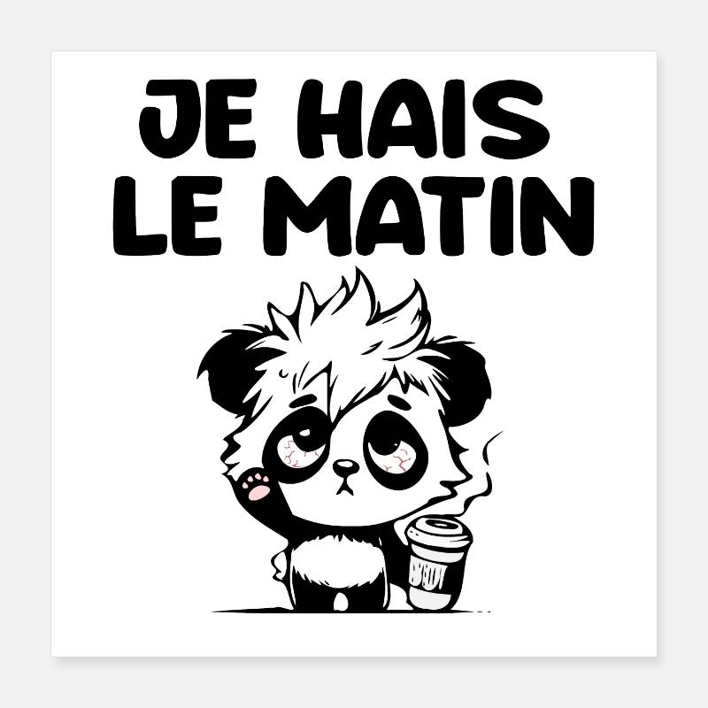 I hate the morning panda Poster 16" x 16" (40x40 cm)